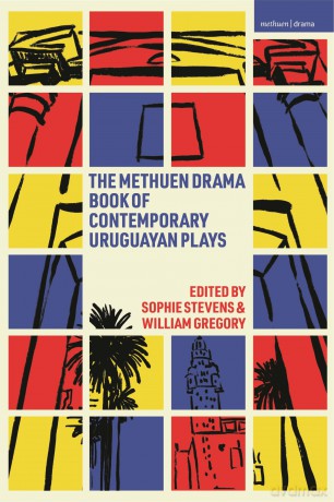 The Methuen Drama Book of Contemporary Uruguayan Plays - Leonor Courtoisie [KSIĄŻKA]
