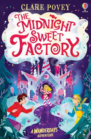 The Midnight Sweet Factory: A Wanderdays Adventure - Clare Povey [KSIĄŻKA]