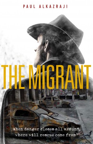 The Migrant: Crossing borders does not always lead you further from home - Muthena Paul Alkazraji [KSIĄŻKA]
