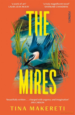 The Mires: a powerful literary page-turner set in New Zealand - Tina Robyn Makereti Dahlberg [KSIĄŻKA]