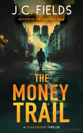 The Money Trail: An FBI Mystery Thriller: 5 - J.C. Fields [KSIĄŻKA]