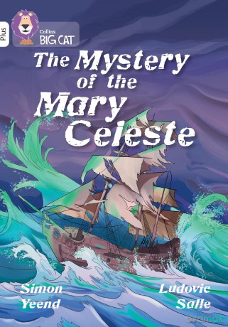 The Mystery of the Mary Celeste: Band 10+/White Plus - Simon Yeend [KSIĄŻKA]