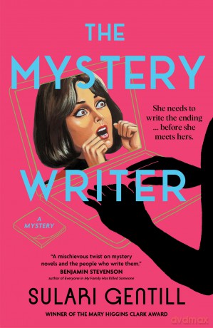 The Mystery Writer: WINNER OF THE MARY HIGGINS CLARK AWARD - Sulari Gentill [KSIĄŻKA]