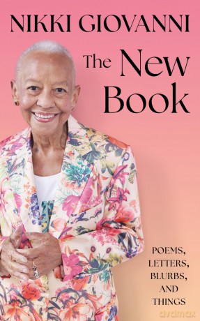 The New Book: Poems, Letters, Blurbs, and Things - Nikki Giovanni [KSIĄŻKA]