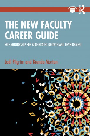 The New Faculty Career Guide: Self-Mentorship for Accelerated Growth and Development - Jodi Pilgrim [KSIĄŻKA]