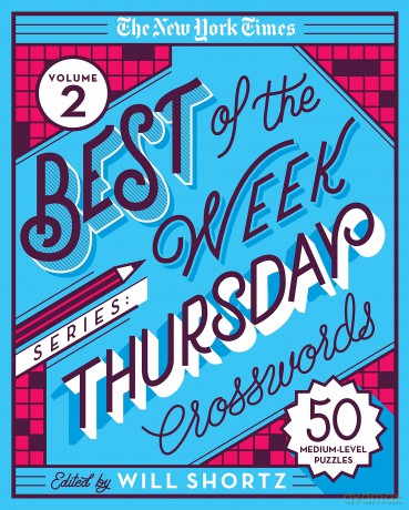 The New York Times Best of the Week Series 2: Thursday Crosswords: 50 Medium-Level Puzzles - Will Shortz [KSIĄŻKA]