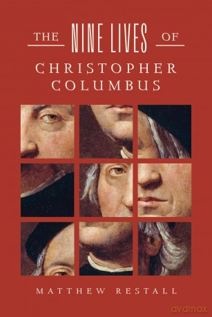 The Nine Lives of Christopher Columbus - Matthew Restall [KSIĄŻKA]