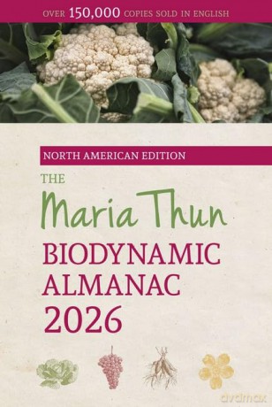 The North American Maria Thun Biodynamic Almanac: 2026 - Titia Thun [KSIĄŻKA]