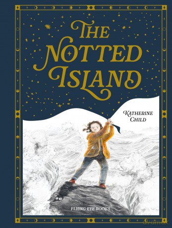 The Notted Island - Katherine Child [KSIĄŻKA]