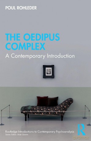 The Oedipus Complex: A Contemporary Introduction - Poul Rohleder [KSIĄŻKA]