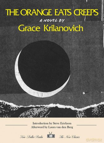 The Orange Eats Creeps: New Classics Edition - Grace Krilanovich [KSIĄŻKA]