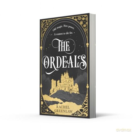 The Ordeals: Discover the brand-new sizzling romantasy and magical dark academia adventure of 2025!: Book 1 - Rachel Greenlaw [KSIĄŻKA]