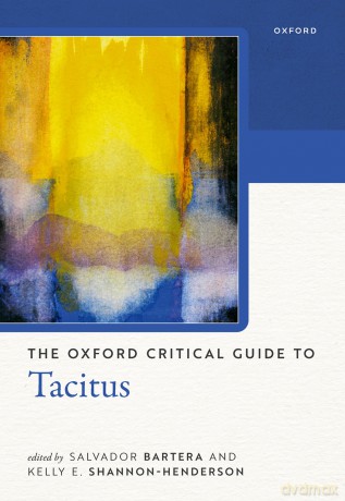 The Oxford Critical Guide to Tacitus - Salvador Bartera [KSIĄŻKA]