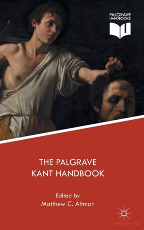 The Palgrave Kant Handbook - Matthew C. Altman [KSIĄŻKA]