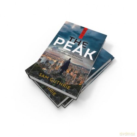 The Peak: The Jackal meets Black Doves in this heady espionage thriller set across Canberra, Hong Kong and Beijing - the most gripping geopolitical thriller debut of 2025 - Sam Guthrie [KSIĄŻKA]