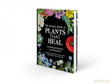 The Pocket Book of Plants that Heal: The illustrated herbarium of medicinal plants - François Couplan [KSIĄŻKA]
