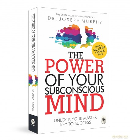 The Power of Your Subconscious Mind: Unlock Your Master Key to Success - Joseph Murphy [KSIĄŻKA]