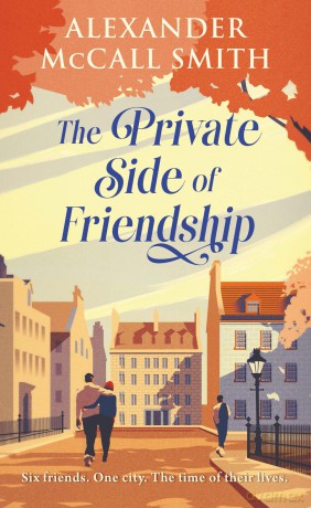 The Private Side of Friendship: A Standalone Novel - Alexander McCall Smith [KSIĄŻKA]