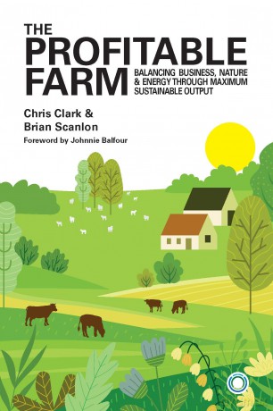 The Profitable Farm: Balancing Business, Nature and Energy Through Maximum Sustainable Output - Chris Clark [KSIĄŻKA]