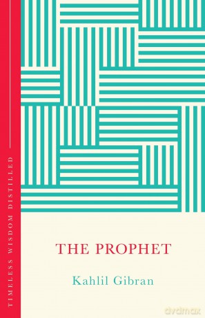 The Prophet - Kahlil Gibran [KSIĄŻKA]