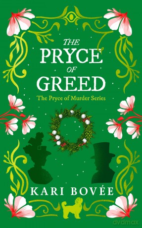 The Pryce of Greed: An historical ghost cozy mystery: 3 - Kari Bovee [KSIĄŻKA]
