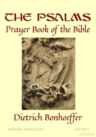 The Psalms:: Prayer Book of the Bible - Dietrich Bonhoeffer [KSIĄŻKA]