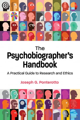 The Psychobiographer's Handbook: A Practical Guide to Research and Ethics - Joseph G. Ponterotto [KSIĄŻKA]