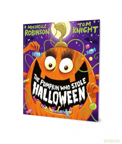 The Pumpkin Who Stole Halloween: A spookily cheeky picture book perfect for Halloween! - Michelle Robinson [KSIĄŻKA]