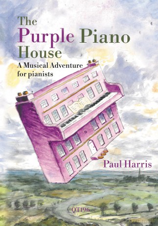 The Purple Piano House - A Musical Adventure for Pianists by Paul Harris - Paul Harris [KSIĄŻKA]