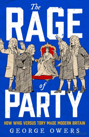 The Rage of Party - George Owers [KSIĄŻKA]
