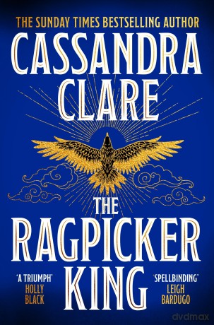 The Ragpicker King: The Sunday Times bestselling sequel to Sword Catcher: 2 - Cassandra Clare [KSIĄŻKA]
