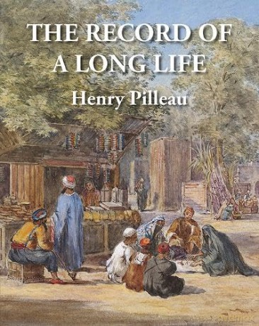 The Record of a Long Life - Henry Pilleau [KSIĄŻKA]