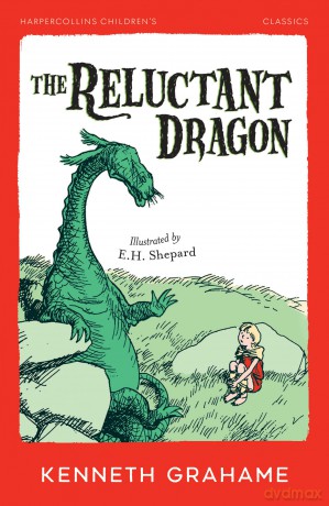 The Reluctant Dragon - Kenneth Grahame [KSIĄŻKA]
