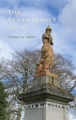 The Remembrance Trust: Tributes to Valour - Roger Bowdler [KSIĄŻKA]