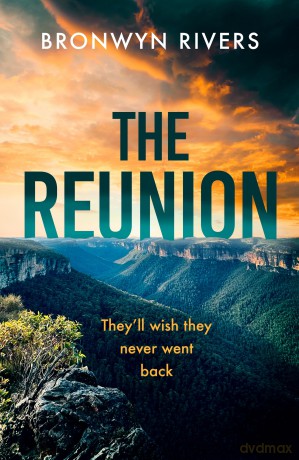 The Reunion: A gripping, atmospheric thriller with a jaw-dropping twist - Bronwyn Rivers [KSIĄŻKA]