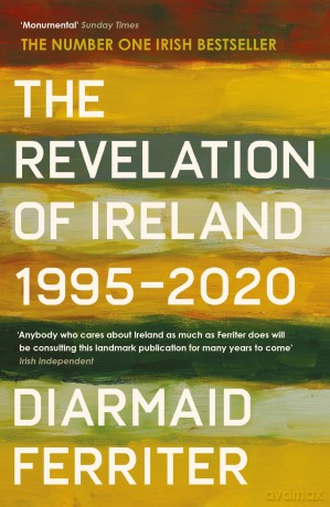 The Revelation of Ireland: 1995-2020 - Diarmaid Ferriter [KSIĄŻKA]