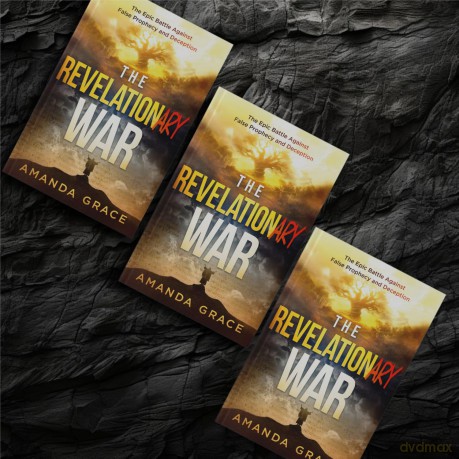 The Revelationary War: The Epic Battle Against False Prophecy and Deception - Amanda Grace [KSIĄŻKA]