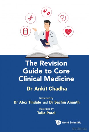 The Revision Guide To Core Clinical Medicine - Ankit Chadha [KSIĄŻKA]