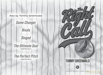 The Right Call: A Game Changer Companion Novel - Tommy Greenwald [KSIĄŻKA]