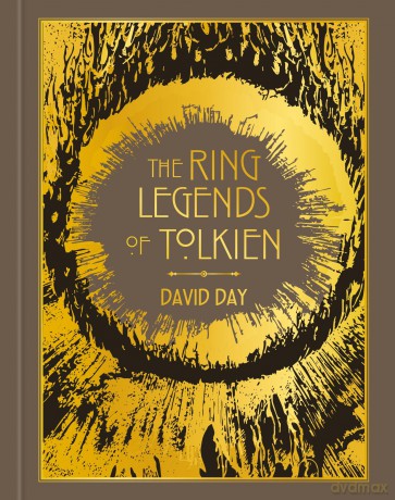 The Ring Legends of Tolkien: An Illustrated Exploration of Rings in Tolkien's World, and the Sources that Inspired his Work from Myth, Literature and History - David Day [KSIĄŻKA]