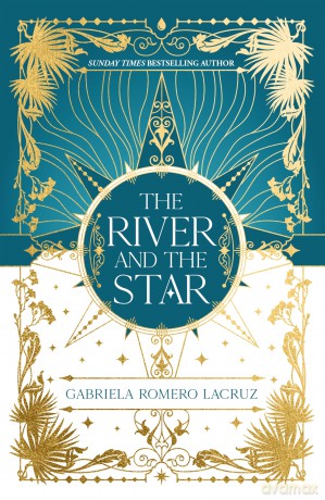 The River and the Star: 2 - Gabriela Romero Lacruz [KSIĄŻKA]