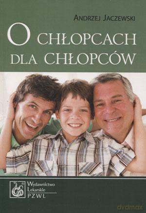 O Chłopcach Dla Chłopców