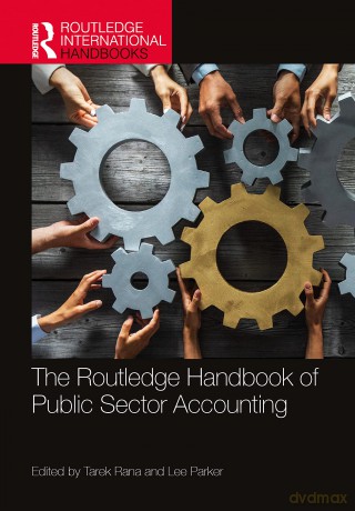 The Routledge Handbook of Public Sector Accounting - Tarek Rana [KSIĄŻKA]