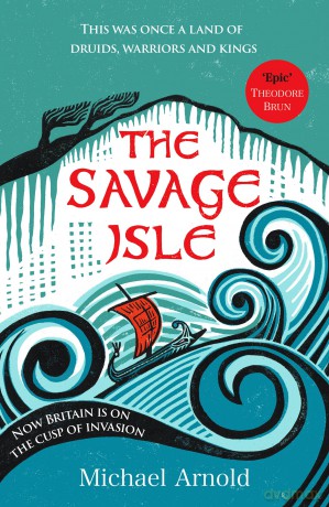 The Savage Isle - Michael Arnold [KSIĄŻKA]