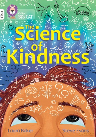 The Science of Kindness: Band 10+/White Plus - Laura Baker [KSIĄŻKA]