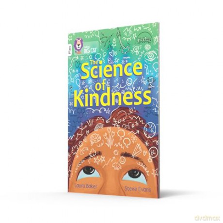 The Science of Kindness: Band 10+/White Plus - Laura Baker [KSIĄŻKA]