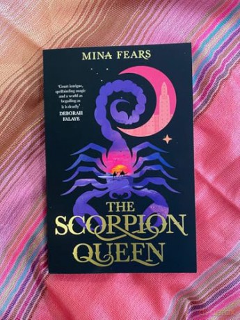 The Scorpion Queen: An epic Malian fairytale filled with danger, adventure and slow-burn romance - Mina Fears [KSIĄŻKA]