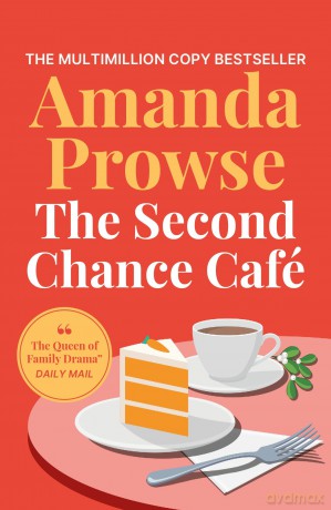The Second Chance Café: A Christmas romance about finding love again from the queen of emotional drama - Amanda Prowse [KSIĄŻKA]