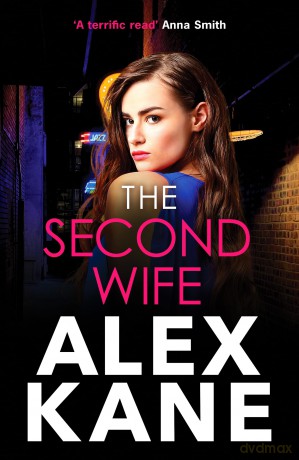 The Second Wife: A pulse-pounding crime thriller that will keep you on the edge of your seat - Alex Kane [KSIĄŻKA]