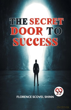 The Secret Door to Success - Florence Scovel Shinn [KSIĄŻKA]